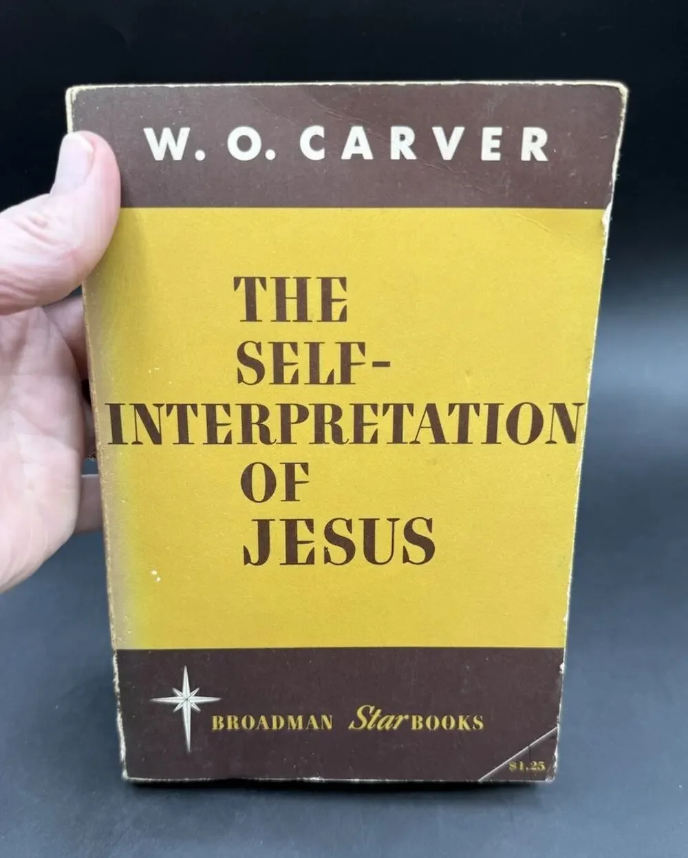 The self interpretation of Jesus W.O. Carver Broadman star books softcover